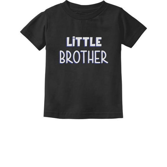 Little Brother Gift for Siblings New Brother Toddler/Infant Kids T-Shirt 12M Black