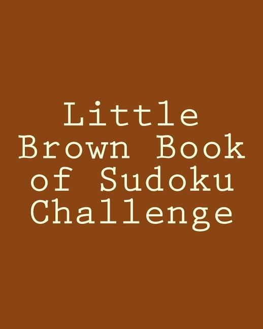 Little Brown Book of Sudoku Challenge: Fun, Large Print Sudoku Puzzles, (Paperback)