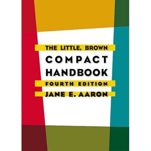 Pre-Owned The Little, Brown Compact Handbook (4th Edition) (Unknown) 0321075099 9780321075093