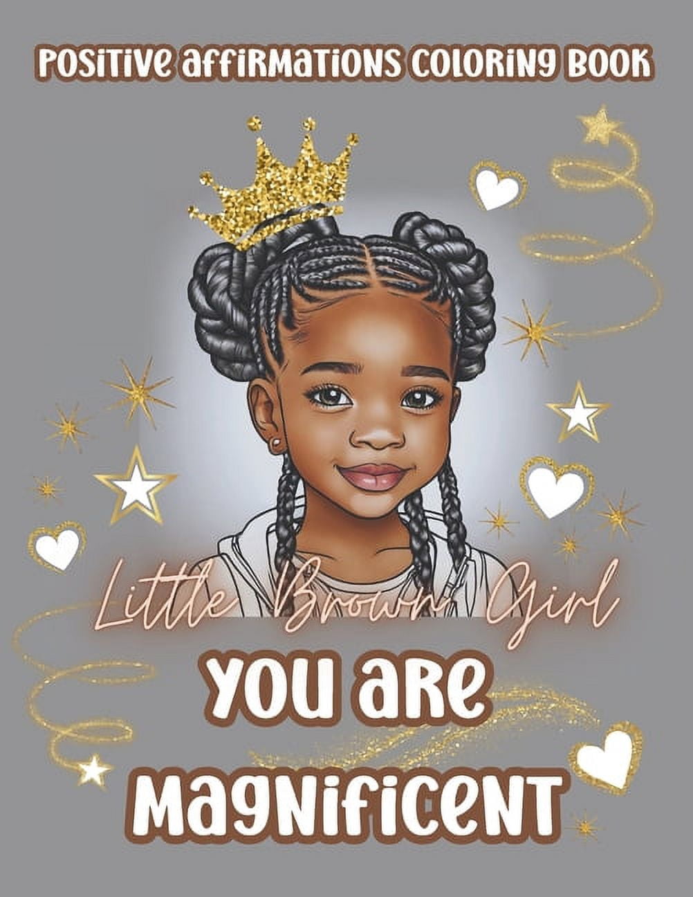 Little Brown Girl You Are Magnificent: Black Girls Coloring Book With ...