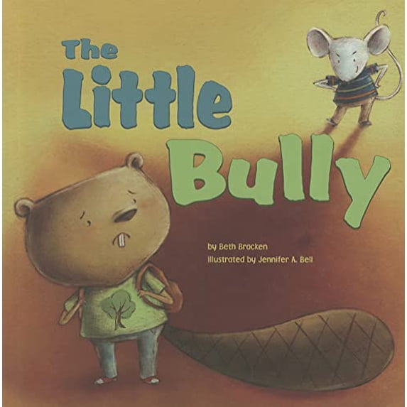 Pre-Owned The Little Bully (Hardcover) 1404867953 9781404867956