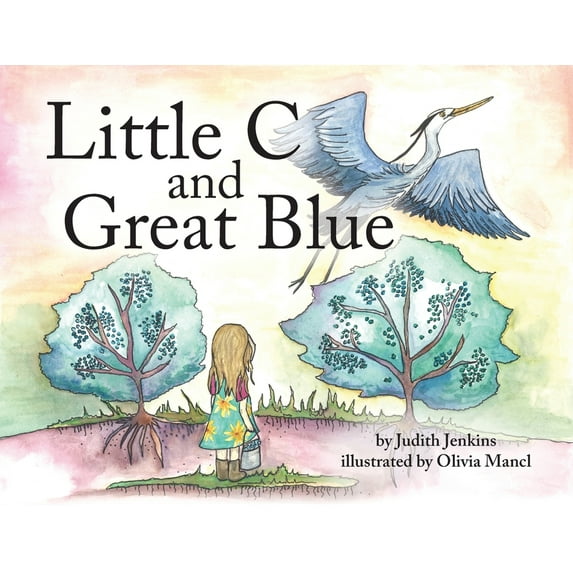 Little C and Great Blue, (Paperback)