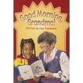 thumbnail image 1 of Pre-Owned Little Celebrations, Non-Fiction, Good Morning Grandma, Single Copy, Stage 3b (Paperback) 0673593029 9780673593023, 1 of 1