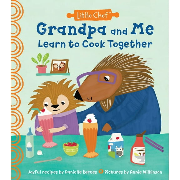 Little Chef Grandpa and Me Learn to Cook Together, (Hardcover)
