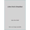 thumbnail image 1 of Pre-Owned Little Chick's Breakfast (An Early I can read book) (Hardcover) 0060236744 9780060236748, 1 of 1