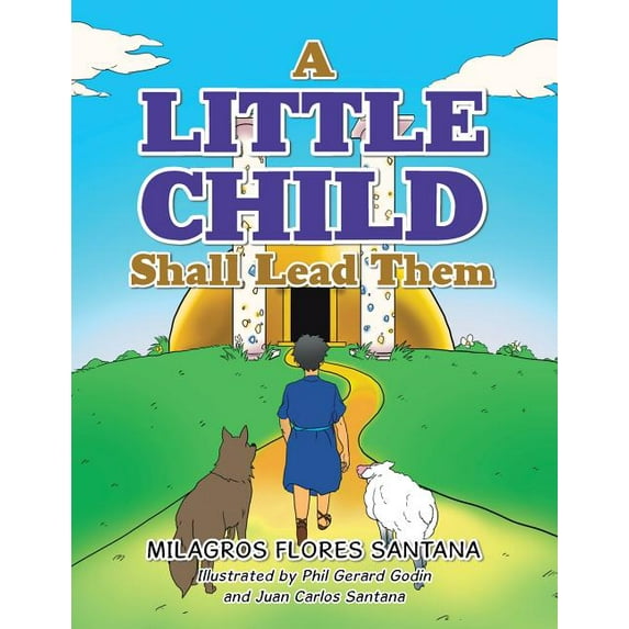 A Little Child Shall Lead Them, (Paperback)