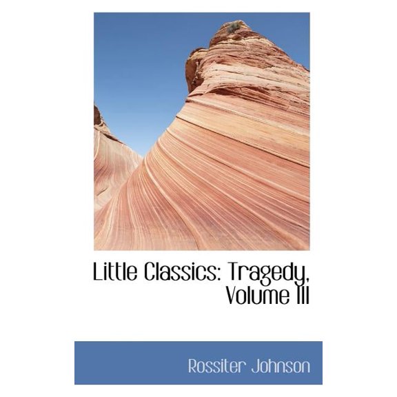 Little Classics: Tragedy, Volume III, (Paperback)