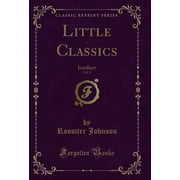 Little Classics, Vol. 2 Intellect Classic Reprint