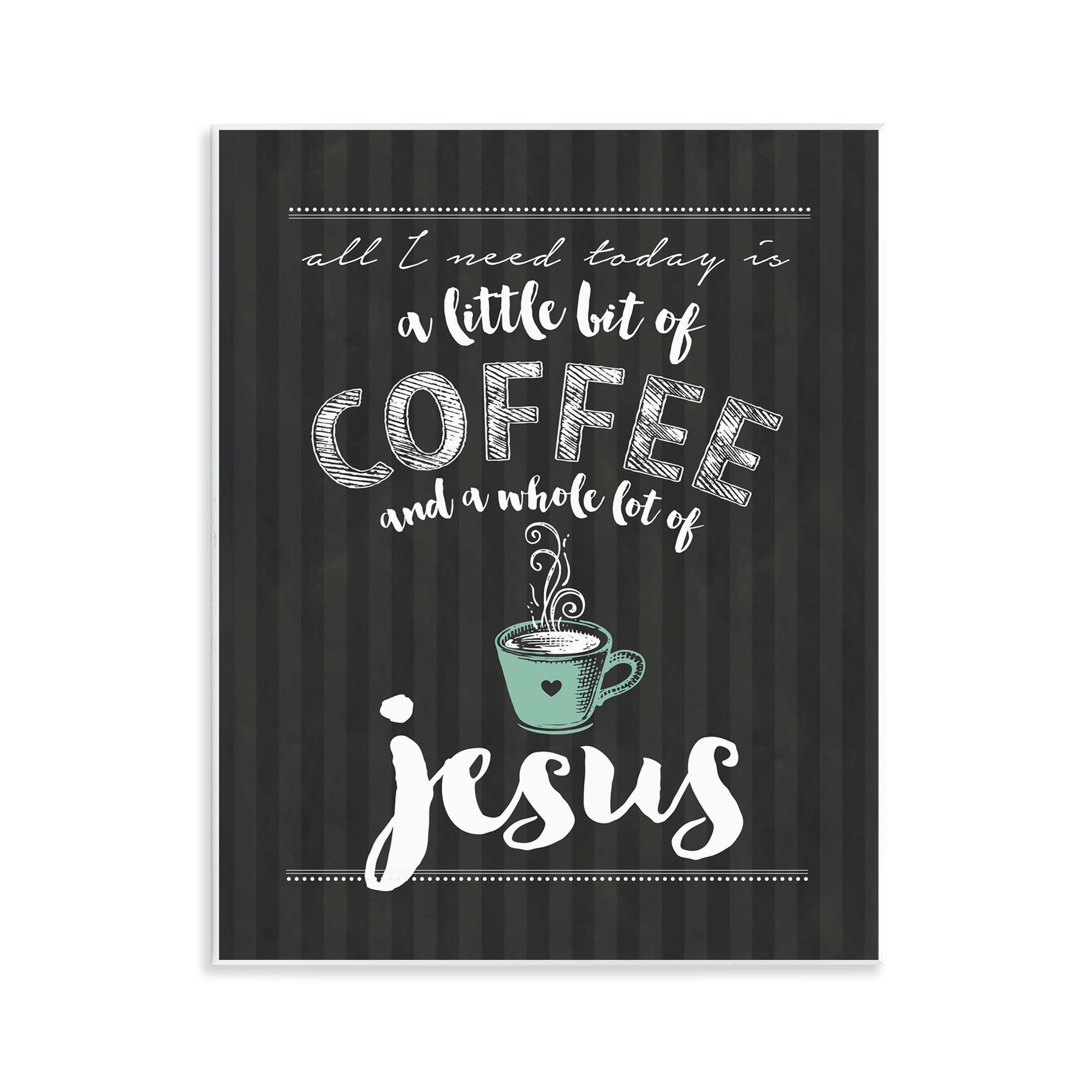Little Coffee & Whole Lot Of Jesus Wall Plaque Art, design by Lettered and Lined