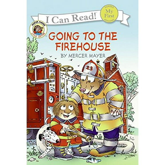 Pre-Owned Little Critter: Going to the Firehouse My First I Can Read Hardcover Mercer Mayer