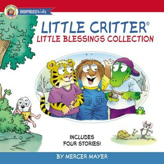 Pre-Owned Little Critter Little Blessings Collection: Includes Four Stories! (Hardcover) 1400310822 9781400310821
