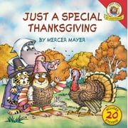 MERCER MAYER Little Critter Little Critter: Just a Special Thanksgiving, (Paperback)