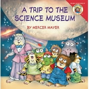 Little Critter: Little Critter: My Trip to the Science Museum (Paperback)