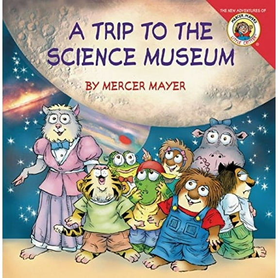 Pre-Owned Little Critter: My Trip to the Science Museum (Paperback) 0061478091 9780061478093