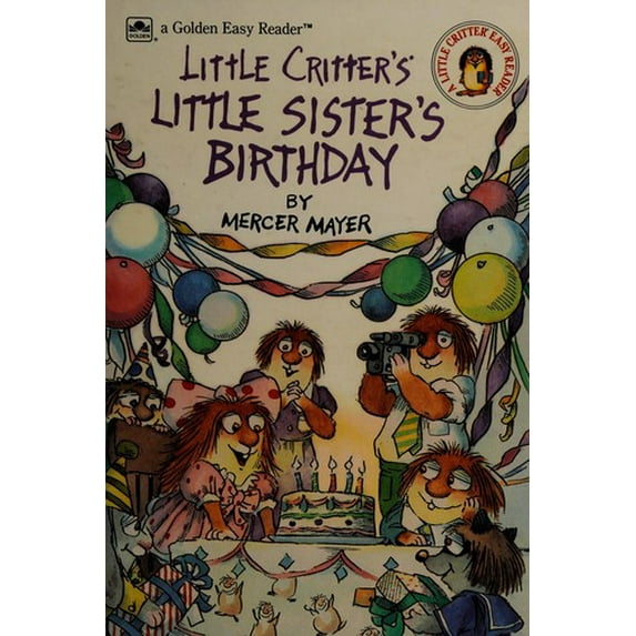 Pre-Owned Little Critter's Little Sister's Birthday (Paperback) 0307116654 9780307116659