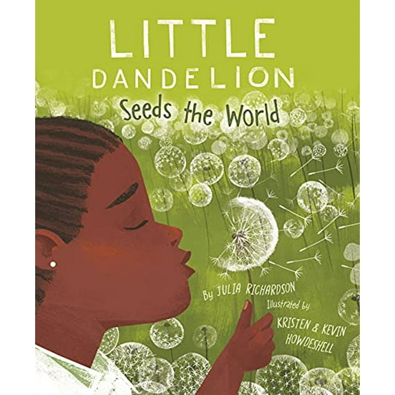 Pre-Owned Little Dandelion Seeds the World (Hardcover) 1534110534 9781534110533