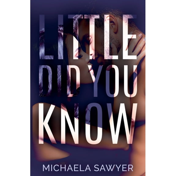 Little Did You Know, (Paperback)