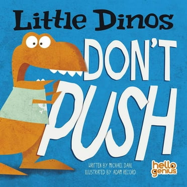 Little Dinos Don't Push (Board Book)