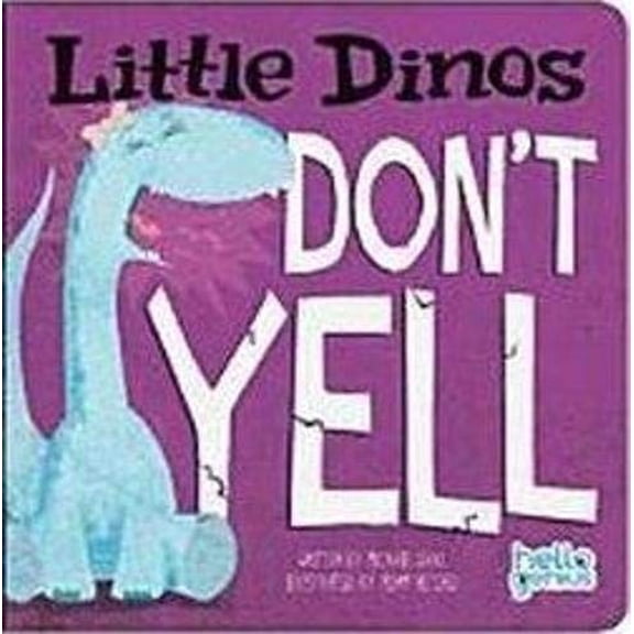 Pre-Owned Little Dinos Don't Yell (Hello Genius: Little Dinos) Paperback