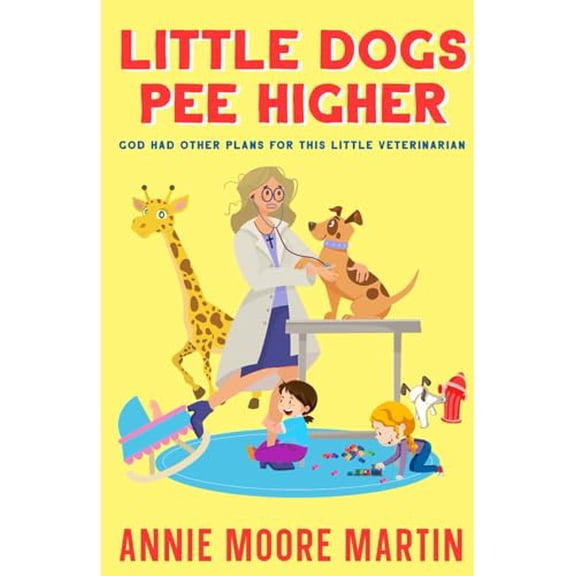 Pre-Owned Little Dogs Pee Higher (Paperback) 1960499874 9781960499875