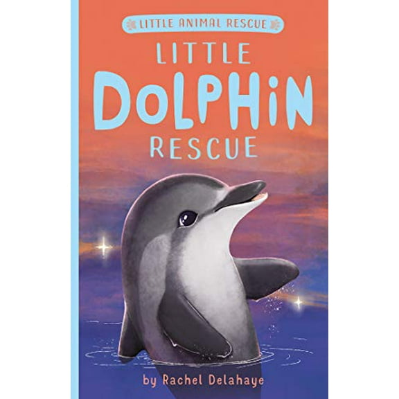 Pre-Owned Little Dolphin Rescue (Paperback) 1680104632 9781680104639