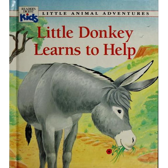 Pre-Owned Little Donkey Learns to Help (Little Animal Adventures) (Hardcover) 0895775026 9780895775023