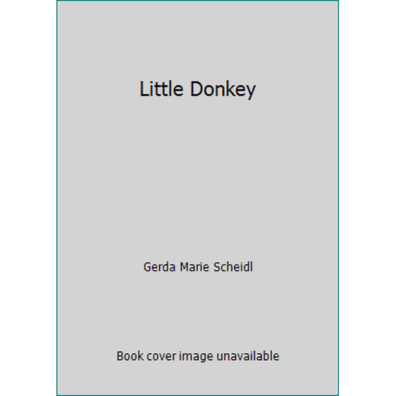 Pre-Owned Little Donkey (Hardcover) 1558580263 9781558580268