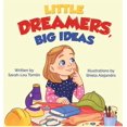 thumbnail image 1 of Little Dreamers, Big Ideas (Hardcover), 1 of 1
