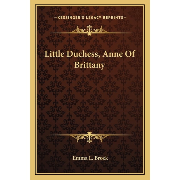 Little Duchess, Anne Of Brittany (Paperback)