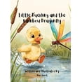thumbnail image 1 of Little Duckling and the Rainbow Dragonfly, (Hardcover), 1 of 1