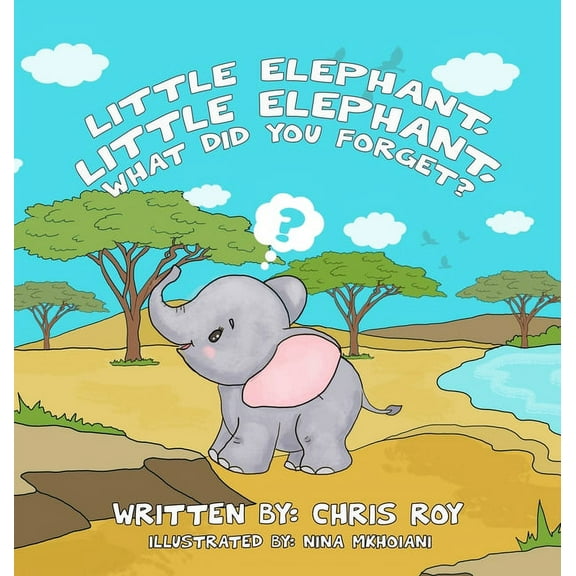 Little Elephant, Little Elephant, What Did You Forget?, (Hardcover)