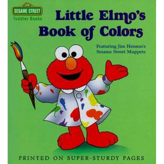 Pre-Owned Little Elmo's Book of Colors (Sesame Street Toddler Books) (Hardcover) 0679822380 9780679822387