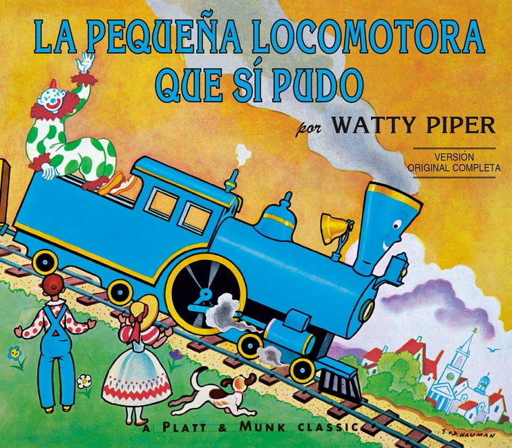Little Engine That Could La Pequena Locomotora Que Si Pudo, (Paperback)