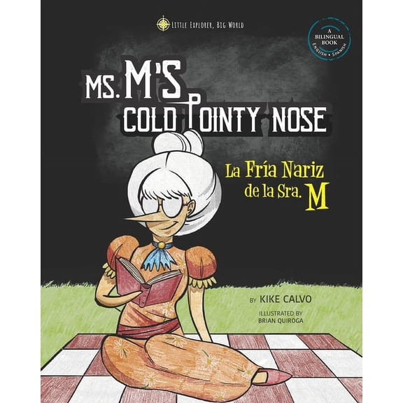 Little Explorer, Big World. Ms. M's Cold Pointy Nose, (Paperback)