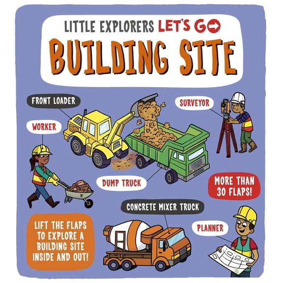 Little Explorers: Let'S Go! Building Site