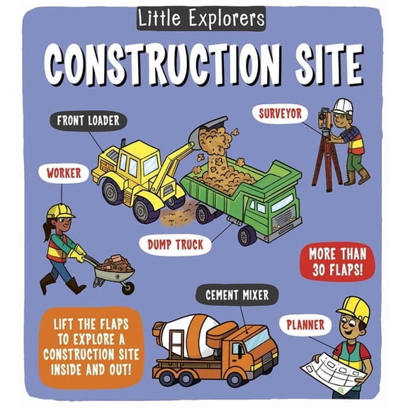Little Explorers Little Explorers: Construction Site, (Board Book)