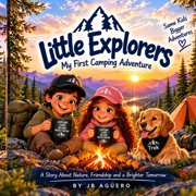 Little Explorers Little Explorers My First Camping Adventure, Book 1, Paperback