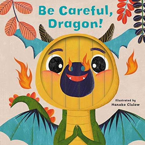 Pre-Owned Little Faces: Be Careful, Dragon! (Board book) 0711262489 9780711262485