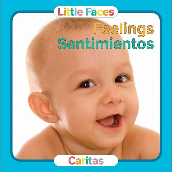 Little Faces Feelings / Sentimientos, (Board Book)