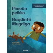 Little Fears Pime n peikko / Baqdintii Mugdiga Bilingual Finnish-Somali Edition of Dread in the Dark, Book 4, Hardcover