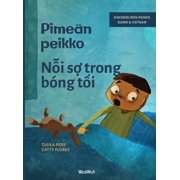 Little Fears Pime n peikko / Nỗi sợ trong b ng tối Bilingual Finnish-Vietnamese Edition of Dread in the Dark, Book 4, Hardcover