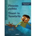 thumbnail image 1 of Little Fears PimeÃ¤n peikko / Timor in Tenebrīs: Bilingual Finnish-Latin Edition of Dread in the Dark, Book 4, (Hardcover), 1 of 1