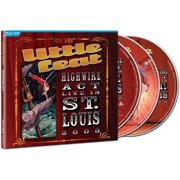 Little Feat - Highwire Act - Live In St. Louis 2003 - Music & Performance - CD