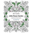 thumbnail image 1 of Little Flower Garden: Inspirational Quotes and Coloring Book (Paperback), 1 of 1