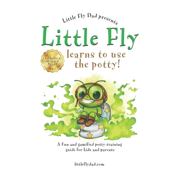 Little Fly learns to use the potty!: A fun and gamified potty-training guide for kids and parents, (Paperback)