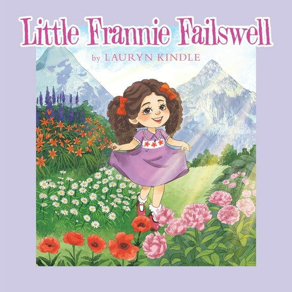 Little Frannie Failswell, (Paperback)