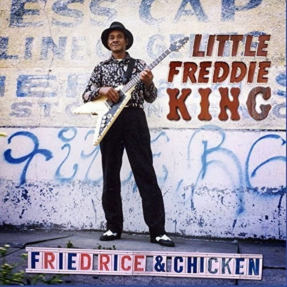 Little Freddie King - Fried Rice & Chicken - Music & Performance ...
