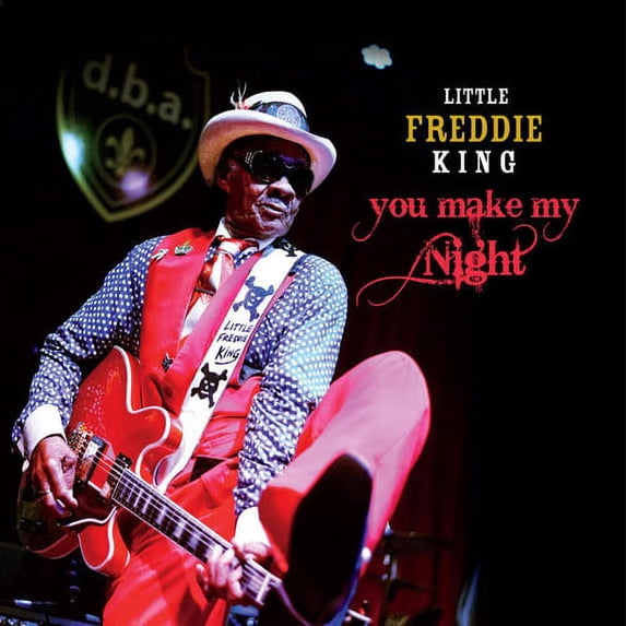 Little Freddie King - You Make My Night - Music & Performance - CD