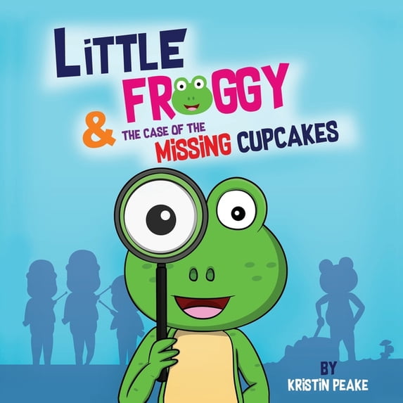 Little Froggy & the Case of the Missing Cupcakes, (Paperback)