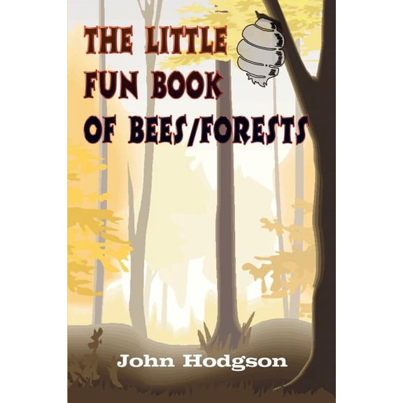 THE LITTLE FUN BOOK of BEES/FORESTS, (Paperback)